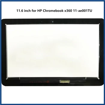 11,6 инча за HP Chromebook x360 11-ae001TU LCD Led Дисплей Сензорен екран Дигитайзер в Събирането на HD 1366 × 768