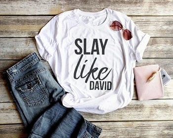 Skuggnas Slay Like David Християнски Тениски 90 s модни дамски Библейски Стихове унисекс памучни тениски, потници tumblr козметична облекло