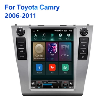 Авто Android 11 Радио Плеър За Toyota Camry 2006-2011 Мултимедия Видео GPS Навигация За Tesla Стил Вертикален Екран БЕЗ DVD