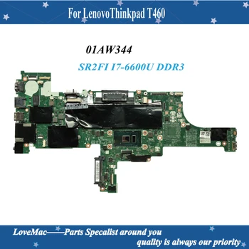 Високо качество на FRU: 01AW344 За LenovoThinkpad T460 дънна Платка на лаптоп 01AW344 BT462 NM-A581 SR2FI I7-6600U DDR3 тествана