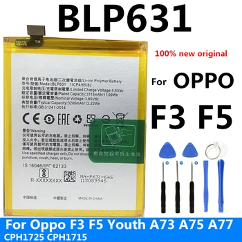 Нова Оригинална Батерия за телефон 3115 ма BLP631 за Oppo F3, F5 Youth CPH1725 A73 A75 A77 CPH1715 Високо качество