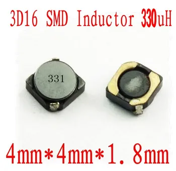 НОВИ SMD Индукторы 3D16 330UH Чип индуктор 4*4*1.8 мм CDRH 3D16 331 поредица с обратно наклонена черта Сила индуктивност 1000 БР.