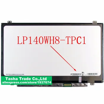 Оригинален LP140WH8-TPC1 LP140WH8 TPC1 TFT LCD екран LED Дисплей Панел eDP 1366x768 30 pin